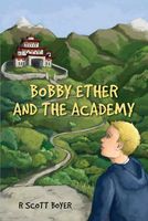 Bobby Ether and the Academy
