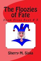 The Floozies of Fate