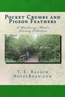 Cover of Pocket Crumbs and Pigeon Feathers by T.L. Raasch