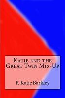 Katie and the Great Twin Mix-Up