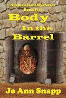 Body in the Barrel Norma Jean's Mysteries Book Five