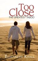 Cover of Too Close by Elizabeth Krall