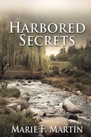 Cover of Harbored Secrets by Marie F. Martin