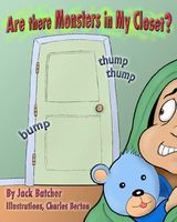 Cover of Are There Monsters in My Closet? by Jack Batcher