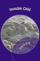 Cover of Invisible Child by Chris Fife