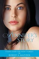 Cover of Jennifer's Story by Robert A. Mazurek