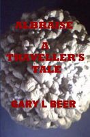 Cover of Albraise a Traveller's Tale by Gary L. Beer