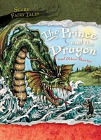 The Prince and the Dragon and Other Stories