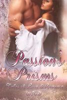 Passion's Prisms