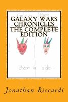 Cover of Galaxy Wars Chronicles the Complete Edition by Jonathan Patrick Riccardi