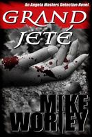 Cover of Grand Jete by Mike Worley