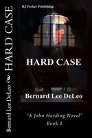 Cover of Hard Case by Bernard L. DeLeo