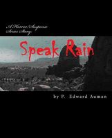 Cover of Speak Rain by P. Edward Auman