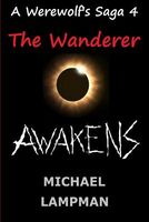The Wanderer Awakens