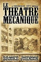 Le Theatre Mecanique