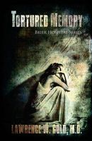 Cover of Tortured Memory by Lawrence W. Gold