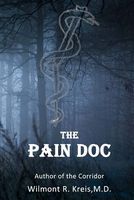 Cover of The Pain Doc by Wilmont R. Kreis