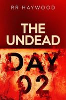 The Undead. Day Two