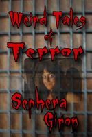 Cover of Weird Tales of Terror by Sephera Giron