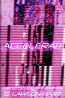 Cover of Accelerati by D. Lawson-Hart