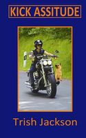 Cover of Kick Assitude by Trish Jackson