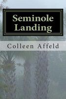 Cover of Seminole Landing by Colleen Affeld