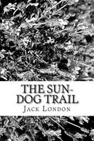 The Sun-Dog Trail