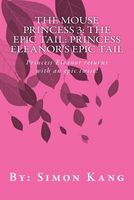 Cover of Princess Eleanor's Epic Tail: Princess Eleanor Returns with an Epic Twist! by Simon Kang