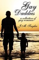 Cover of Gay Daddies by J.M. Snyder