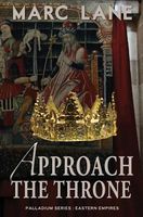 Cover of Approach the Throne by Marc Y. Lane