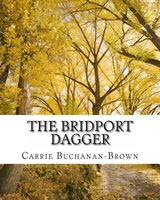 Cover of The Bridport Dagger by Carrie Buchanan-Brown