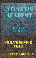 Cover of Atlantis Academy by Robert Larrison