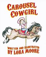 Cover of Carousel Cowgirl by Lora Moore