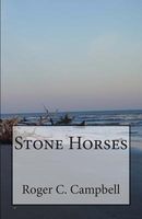 Cover of Stone Horses by Roger C. Campbell