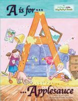 Cover of A is for Applesauce by Julie Affleck
