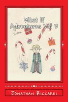 Cover of What If Adventures Vol 3 by Jonathan Patrick Riccardi