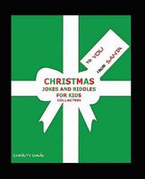 Cover of Christmas Jokes and Riddles for Kids Collection by Christy Davis