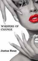 Cover of Whispers of Change by Justus Roux