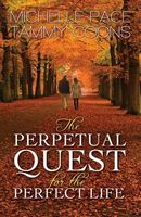 The Perpetual Quest for the Perfect Life