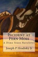 Incident at Fern Moss