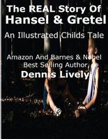 Cover of The Real Story of Hansel and Gretel by Dennis Lively