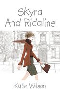 Cover of Skyra and Ridaline by Katie Wilson