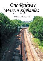 Cover of One Railway, Many Epiphanies by Barrie W. Jones