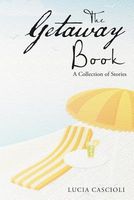 Cover of The Getaway Book by Lucia Cascioli