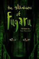Cover of The Adventures of Fugaru by Raji Abuzalaf