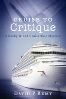 Cover of Cruise to Critique by David P. Remy