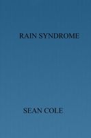 Cover of Rain Syndrome by Sean Cole