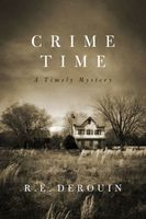 Cover of Crime Time by R.E. Derouin