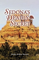 Cover of Sedona's Deadly Secret by Debby Arthur Warner