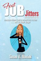 Cover of First Job Jitters by Susan K. Maciak